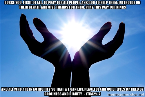1 Timothy 2:1-2 - pray for leaders meme